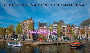 15 điều cần làm miễn phí ở Amsterdam