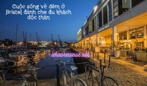 Hướng dẫn du lịch một mình ở Bristol, Vương quốc Anh