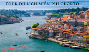 Tour du lịch miễn phí Oporto